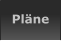 Pläne