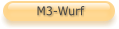 M3-Wurf