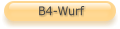 B4-Wurf