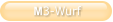 M3-Wurf