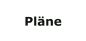 Pläne