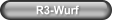 R3-Wurf