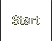 Start