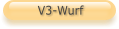 V3-Wurf