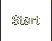 Start