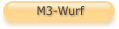 M3-Wurf