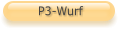 P3-Wurf
