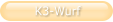 K3-Wurf