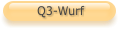 Q3-Wurf